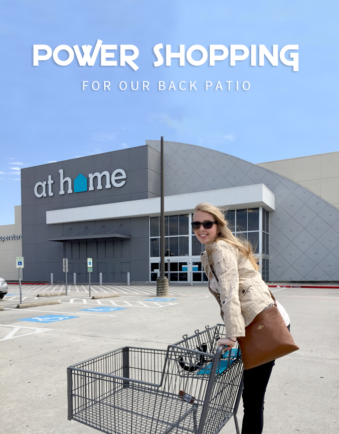 Power Shopping for our Back Patio